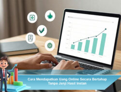 Cara Mendapatkan Uang Online Secara Bertahap Tanpa Janji Hasil Instan