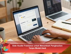 Side Hustle Freelance untuk Menambah Penghasilan Tanpa Modal Awal
