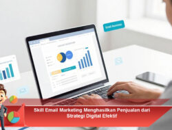 Skill Email Marketing Menghasilkan Penjualan dari Strategi Digital Efektif