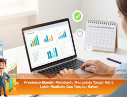 Freelance Mandiri Membantu Mengelola Target Kerja Lebih Realistis Dan Terukur Sehat