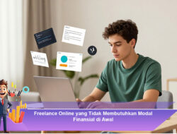Freelance Online yang Tidak Membutuhkan Modal Finansial di Awal