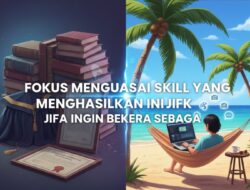 Fokus Menguasai Skill yang Menghasilkan Ini Jika Ingin Bekerja Sebagai Nomad Digital